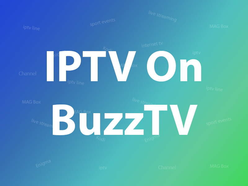 How to setup IPTV on BuzzTV Box?